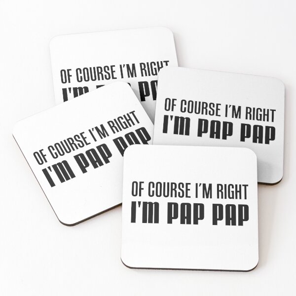 Item preview, I'm Right I'm Pap Pap designed and sold by jaycartoonist.