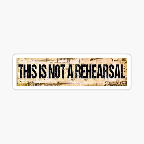 u2 this is not a rehearsal Sticker