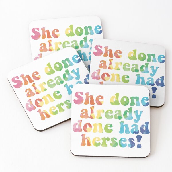 Item preview, She done already done had herses! designed and sold by swax95.