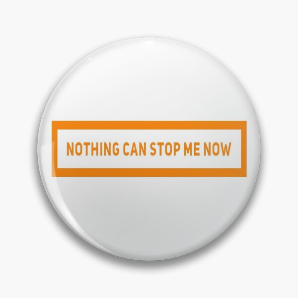 Item preview, Nothing Can Stop Me Now (Version #3) designed and sold by UnicornPeeps.