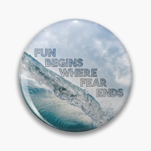 Item preview, Fun Begins Where Fear Ends | Fun Quote Design designed and sold by BestBash.