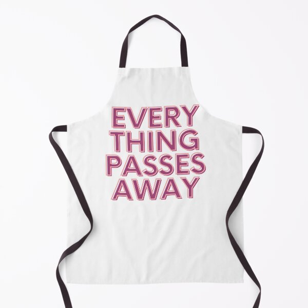 Item preview, Everything Passes Away designed and sold by aliaiffa.