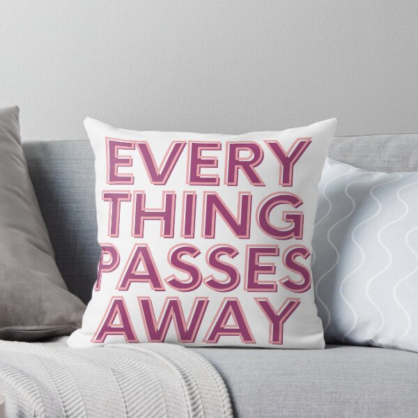 Item preview, Everything Passes Away designed and sold by aliaiffa.