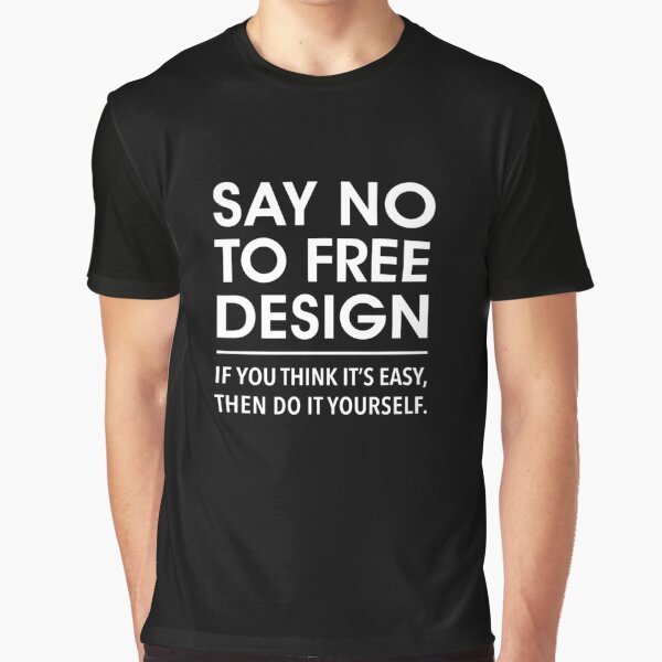 Say no to free design. If you think its easy. Do it yourself