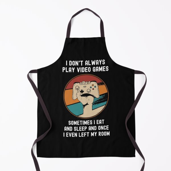 Item preview, I Don't Always Play Video Games designed and sold by OnepixArt.