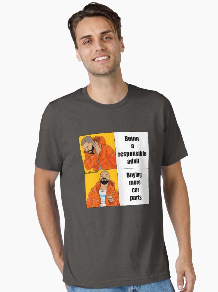Thumbnail 1 of 7, Essential T-Shirt, Responsible Adult Buying More Car Parts Funny Meme designed and sold by driftmerch.