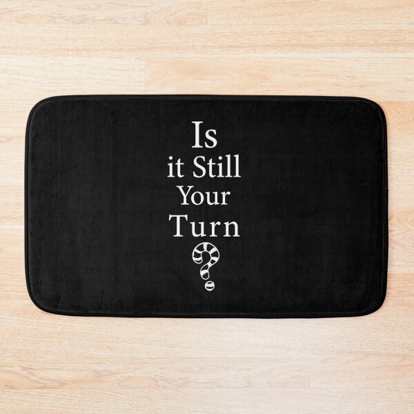 Item preview, Is it Still Your Turn ? T-shirt ,Funny Board Games T-shirt ,Gift Boardgame Lover T-shirt Party Poker Essential T-shirt designed and sold by Achrafilla1.