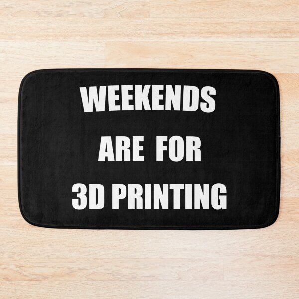 Item preview, Weekends Are For 3d Printing Funny designed and sold by Mustard Prophet.