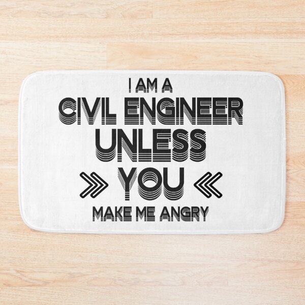 Item preview, I Am A Civil Engineer Unless You Make Me Angry designed and sold by BEKA00.