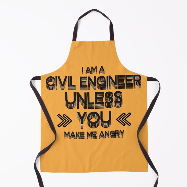 Item preview, I Am A Civil Engineer Unless You Make Me Angry designed and sold by BEKA00.