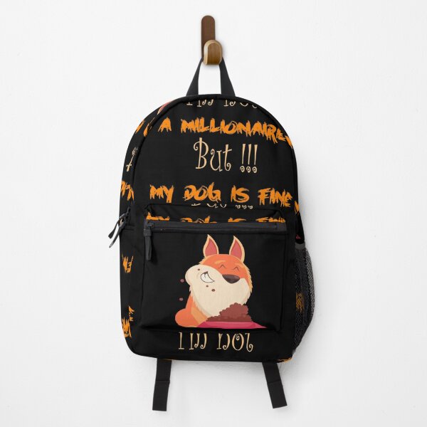 Item preview, i'm not a millionaire but my dog is fine t-shirt my dog dogd lovers my pet is fine my orange dog designed and sold by itsarti.