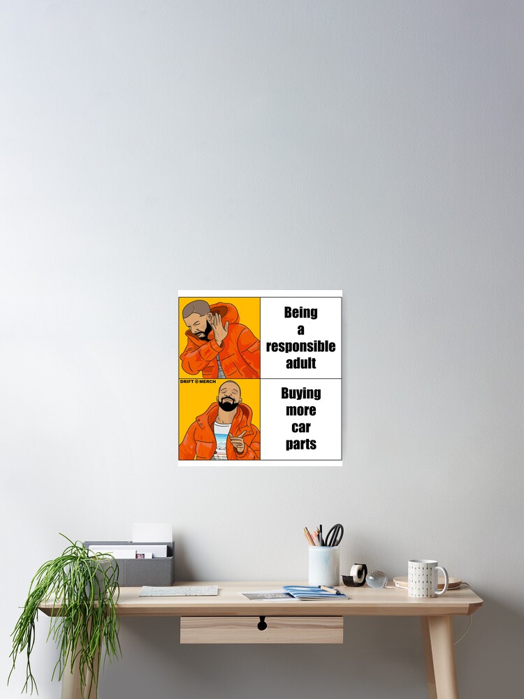 Thumbnail 2 of 3, Poster, Responsible Adult Buying More Car Parts Funny Meme designed and sold by driftmerch.