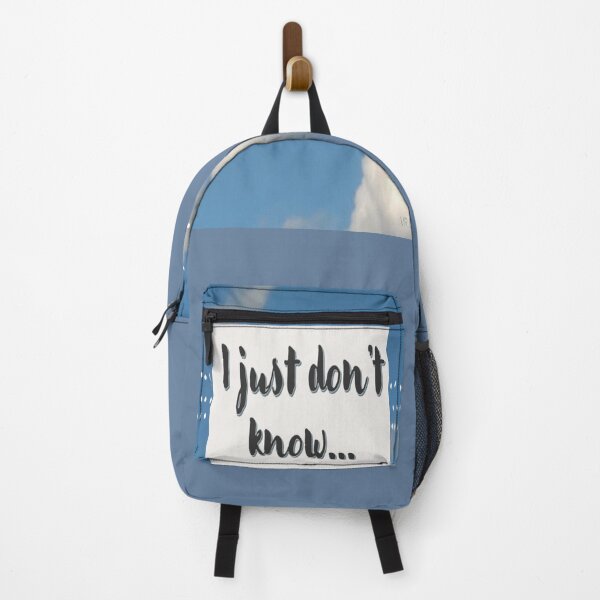Item preview, I just don't know saying with grey font and a blue sky with clouds. designed and sold by Vicky Rodden.
