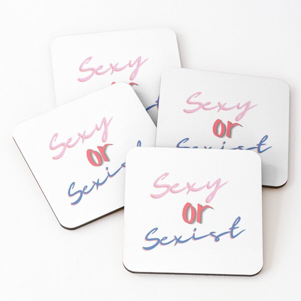 Item preview, Sexy or sexist designed and sold by alanaf1.