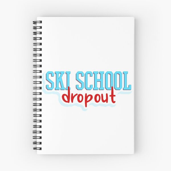 Item preview, Ski school dropout designed and sold by DeliriousSteve.