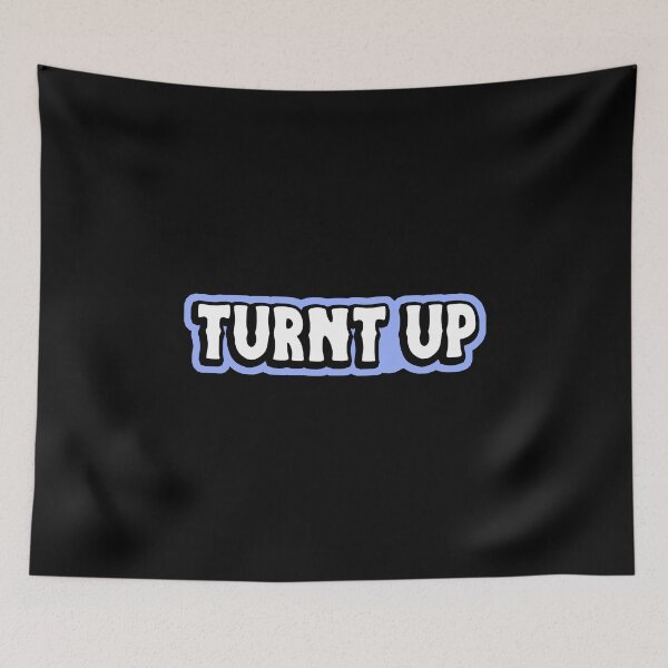 Item preview, TURNT UP designed and sold by kindxinn.