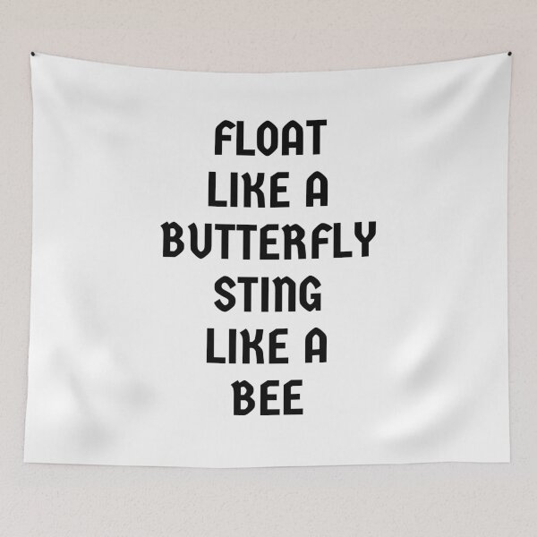 Item preview, Float Like A Butterfly Sting Like A Bee Great Gift Quote designed and sold by giftsbyminuet.