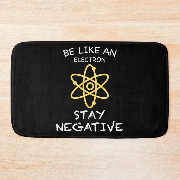 Item preview, Be Like An Electron Stay Negative Funny Gift designed and sold by cattiktoks1718.