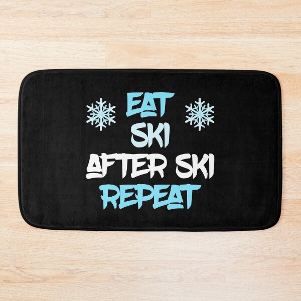 Artikelvorschau, Essen, Ski fahren, nach dem Skifahren, wiederholen entworfen und verkauft von DeliriousSteve.