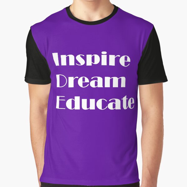 Item preview, Inspire. Dream. Educate. designed and sold by ThingsByJoy.