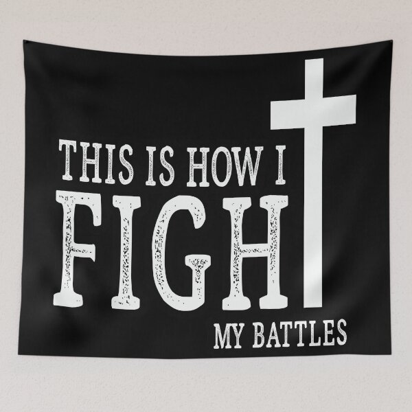 Item preview, This is how I Fight My Battles designed and sold by PupnkittyMania ⭐⭐⭐⭐⭐.