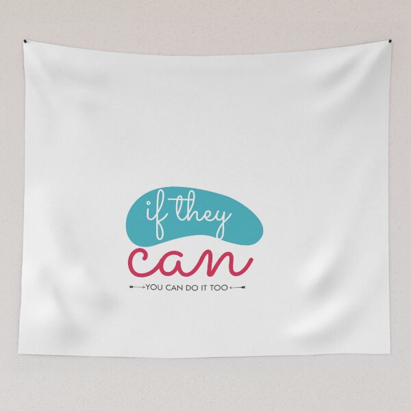 Item preview, If They Can You Can Do It Too designed and sold by 2411.