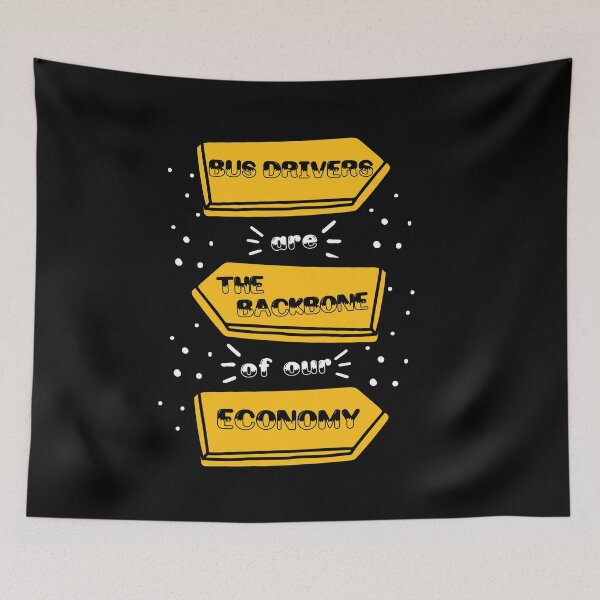 Item preview, bus drivers are the backbone of our economy designed and sold by LAST WEEK'S STOLEN AESTHETICS.