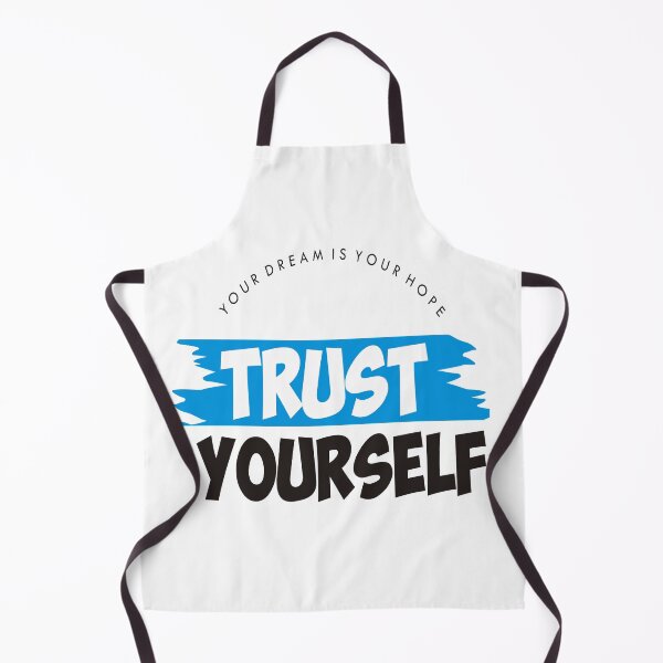 Item preview, Your Dream Is Your Hope Trust Yourself designed and sold by 2411.