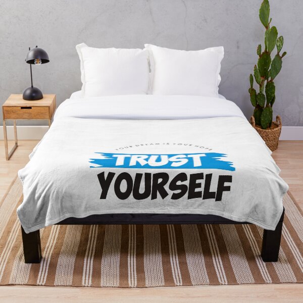 Artikelvorschau, Your Dream Is Your Hope Trust Yourself entworfen und verkauft von 2411.