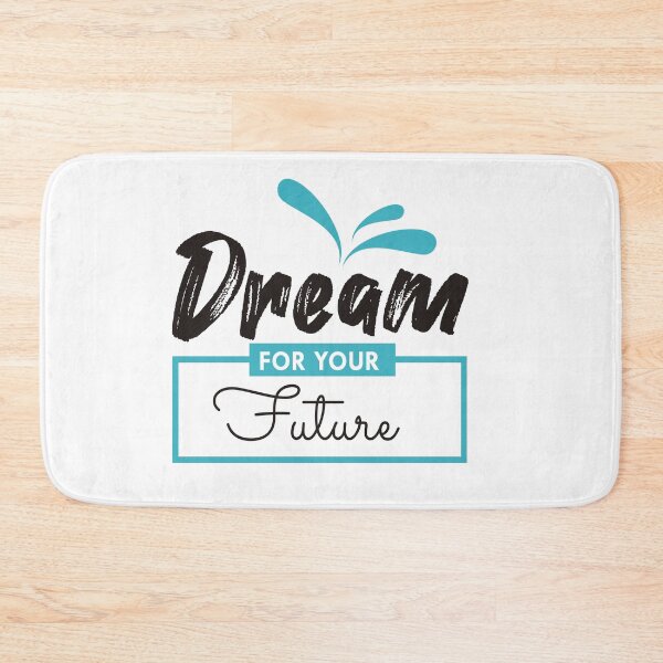 Item preview, Dream For Your Future designed and sold by 2411.