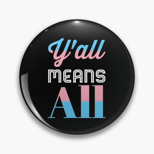 Item preview, Y’all Means All Trans Pride designed and sold by BigTexFunkadelic.