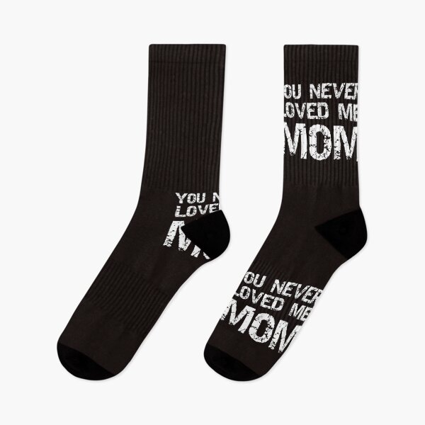 Item preview, You Never Loved Me Mom Black designed and sold by DamaliePierre.