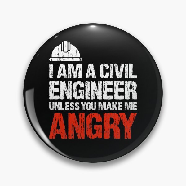 Item preview, I Am A Civil Engineer Unless You Make Me Angry designed and sold by Scottees.