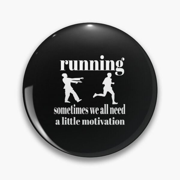 Item preview, RUNNING SOMETIMES WE ALL NEED A LITTLE MOTIVATION. designed and sold by leicha.