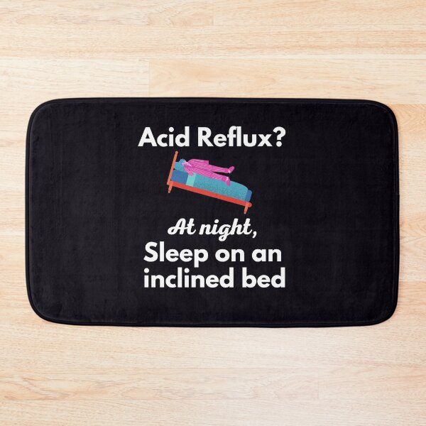 Item preview, "Acid Reflux? At Night, Sleep On An Inclined Bed."  . . . Doing this can reduce acid reflux while you sleep. designed and sold by JoelsCorner.