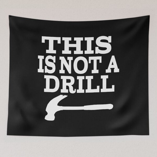 Item preview, THIS IS NOT A DRILL. designed and sold by leicha.