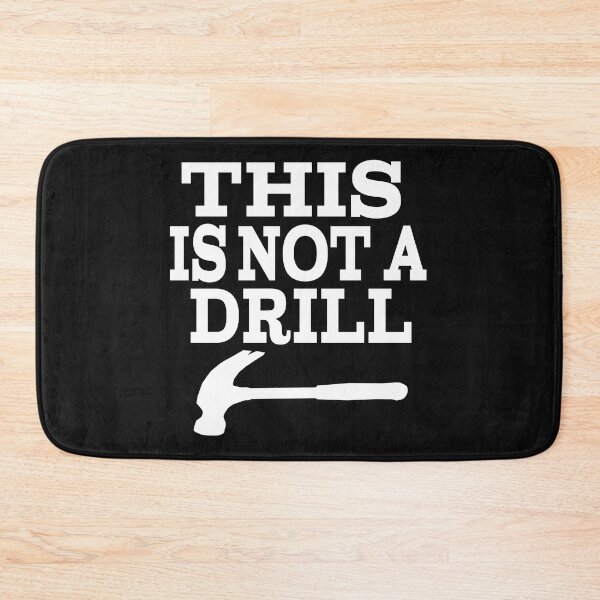 Item preview, THIS IS NOT A DRILL. designed and sold by leicha.