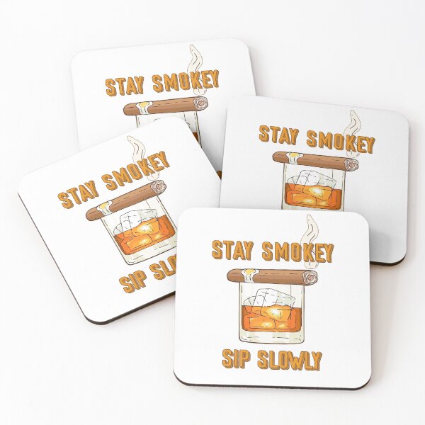 Item preview, Stay Smokey Sip Slowly designed and sold by Level12.