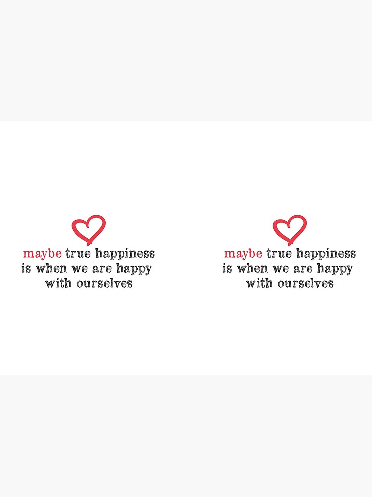 True Happiness - Love Quotes