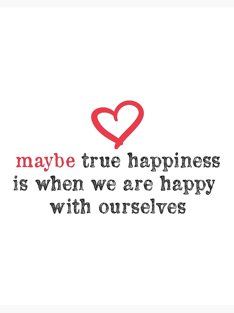 True Happiness - Love Quotes