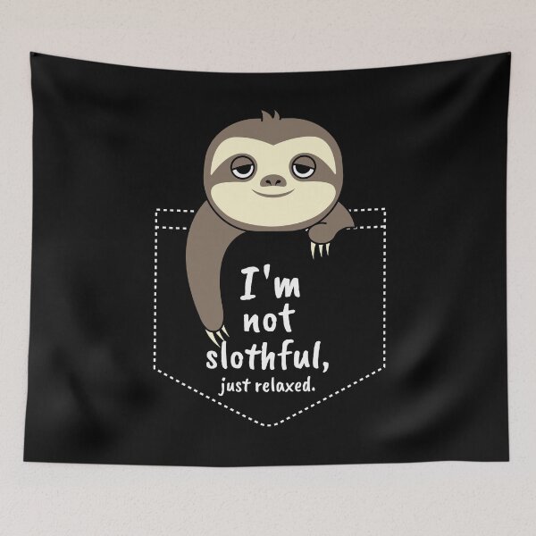 Item preview, I'm Not Slothful Just Relaxed Funny Sloth designed and sold by alancrapopod.