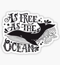 As free as the ocean. Sticker
