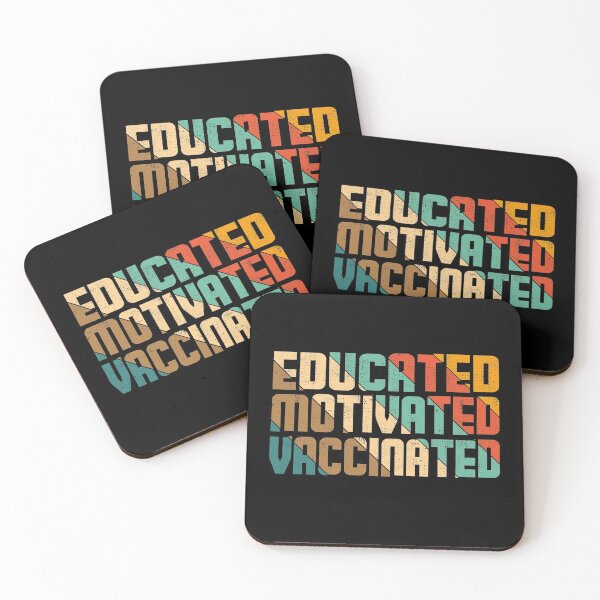 Item preview, EDUCATED MOTIVATED VACCINATED designed and sold by CreativaArt-.
