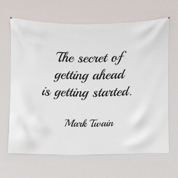 Item preview, The secret of getting ahead is getting started. - Mark Twain calligraphic quote designed and sold by Inspirationmotivation.