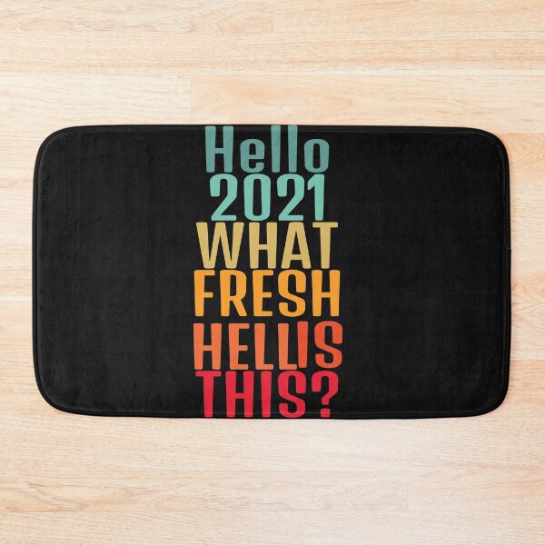 Item preview, Hello 2021 What Fresh Hell Is This? designed and sold by girlsgetgadgets.