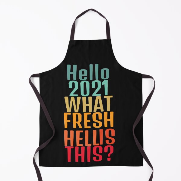 Item preview, Hello 2021 What Fresh Hell Is This? designed and sold by girlsgetgadgets.