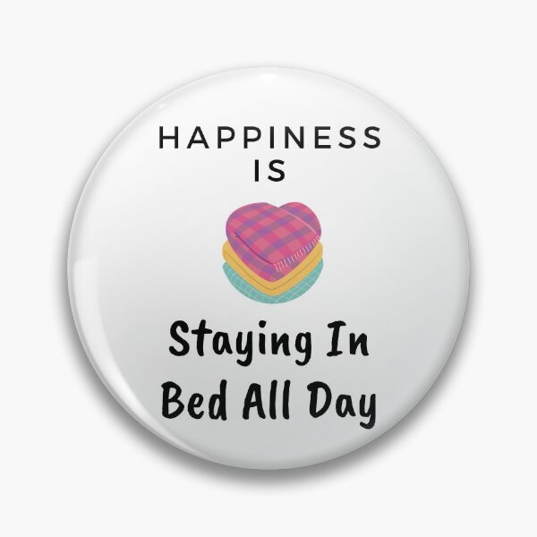 Item preview, Happiness Is Staying In Bed All Day designed and sold by StormyMuse.