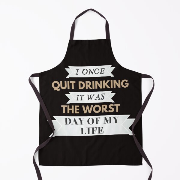 Item preview, I Once Quit Drinking Funny Quote designed and sold by wholigans.
