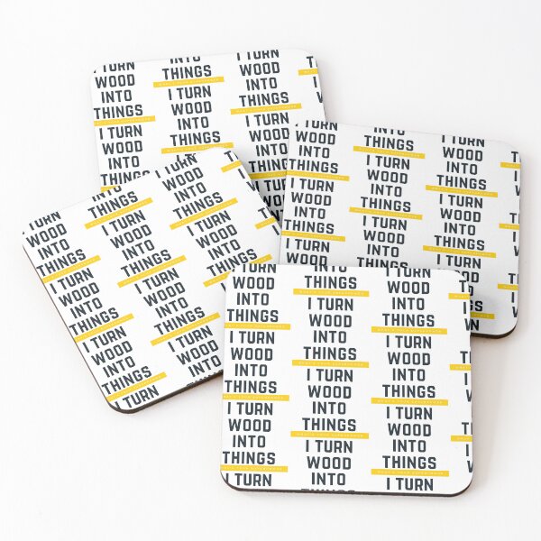 Item preview,  I Turn Wood Into Things designed and sold by WorldPrintTees.