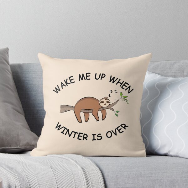 Item preview, Wake Me Up When Winter is Over | Sloth designed and sold by Lizzamour.